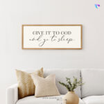 Give it to God and go to sleep | Bible Verse Frame | Christian Wall Decor