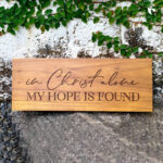 In Christ alone my hope is found Teak Wooden Plaque | Christian Wood Decor