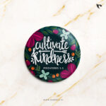Cultivate Kindness (Proverbs 3:3) | Christian Bible verse | Button Badges