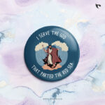 I SERVE THE GOD THAT PARTED THE RED SEA | Christian Bible verse | Button Badges