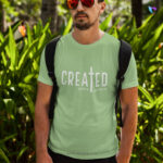 Created with a purpose | Bible Verse Christian T-Shirt | Men's
