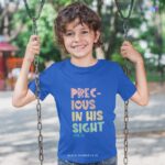 Precious in his sight | Christian T-Shirt | Toddler