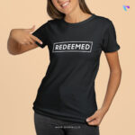 Redeemed | Christian Bible Verse T-Shirt | Women's