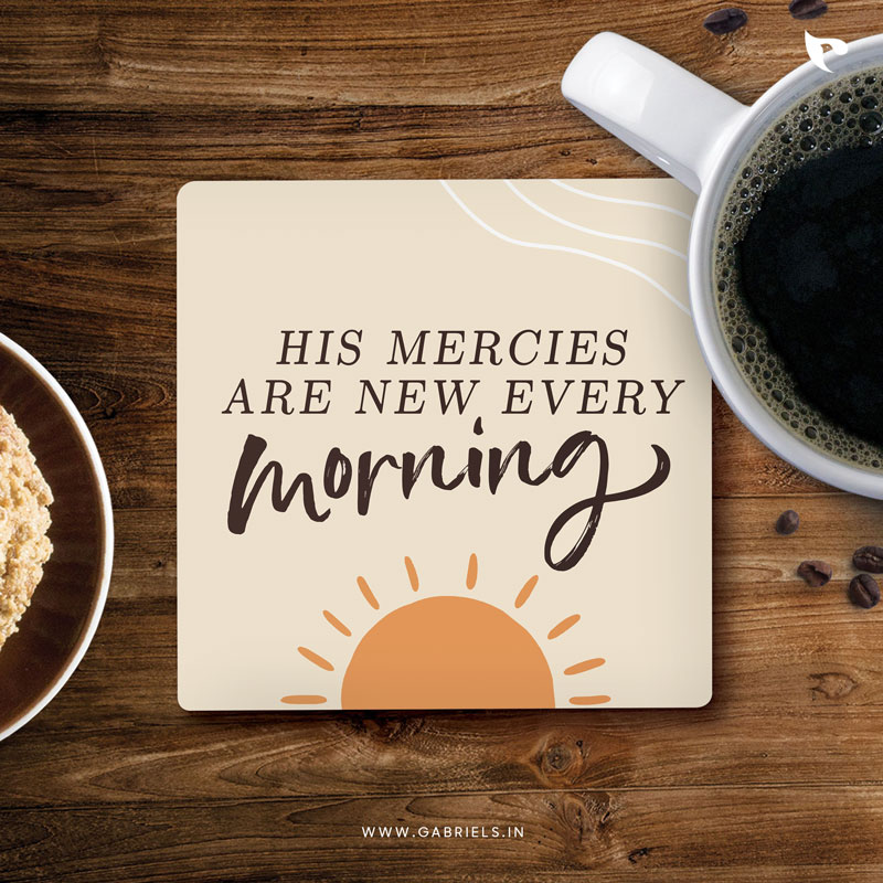 Christian-coaster-24_his-mercies-are-new-every-morning_a.jpg His mercies are new every morning | Christian Coasters - Image 1
