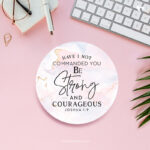 Be strong and courageous | Christian Coaster