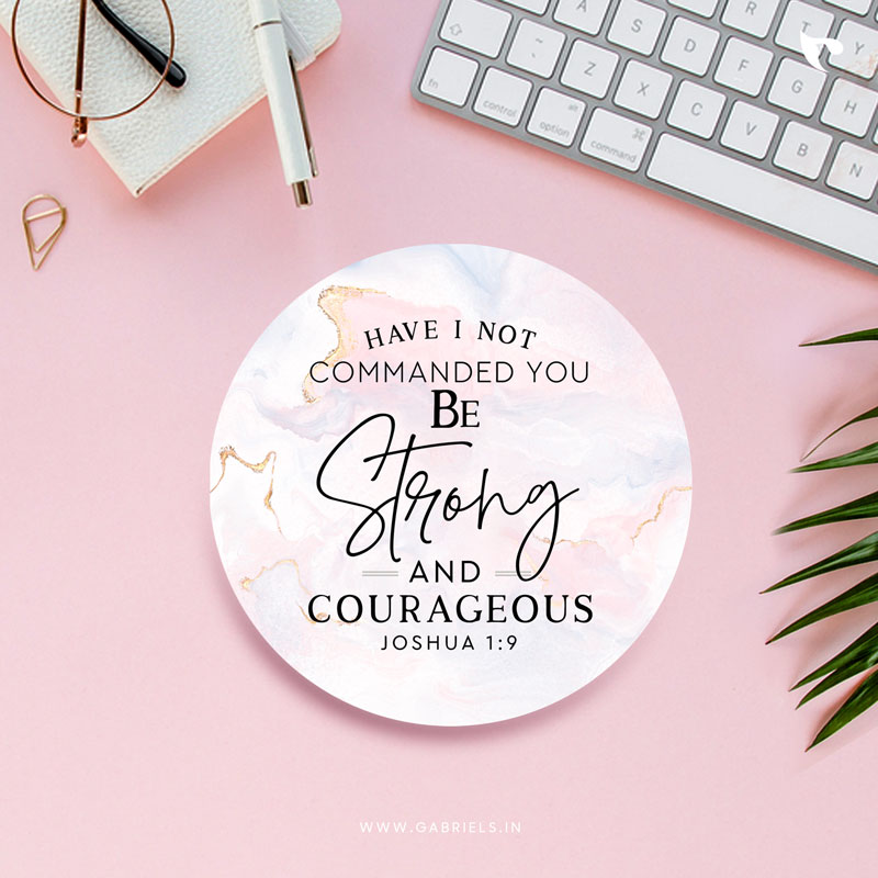Christian-coaster-4_be-strong-and-courageous_a.jpg Be strong and courageous | Christian Coaster - Image 1