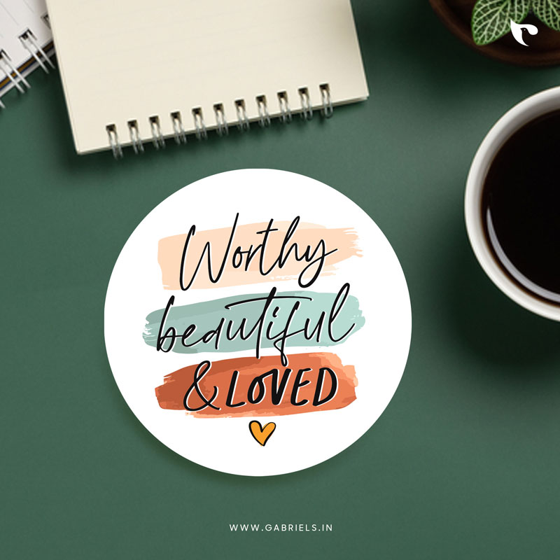 Christian-coaster-6_worthy-beautiful-loved_a.jpg Worthy beautiful & loved | Christian Coaster - Image 1