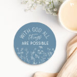 With God all things are possible | Christian Coaster