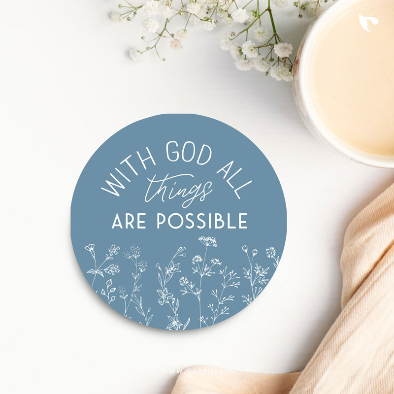 Christian-coaster-8_with-God-all-things-are-possible_a-1.jpg With God all things are possible | Christian Coaster - Image 1