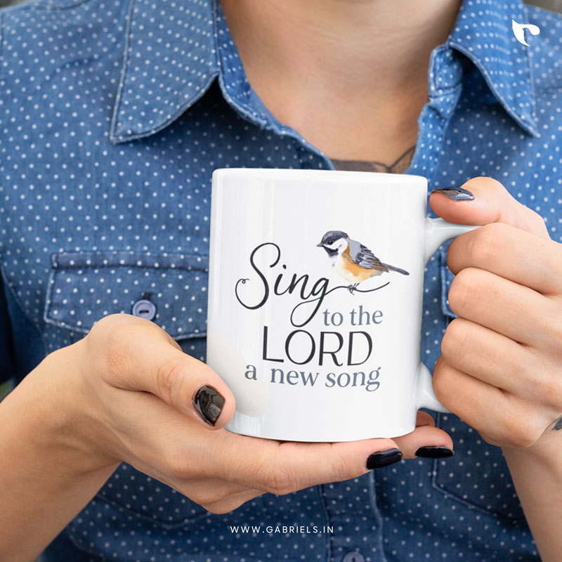 Christian-mugs-9_Sing-to-the-lord-a-new-song.jpg Sing to the Lord a new song | Christian Ceramic Mug - Image 1