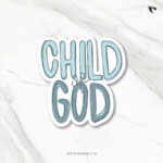 Child of God | Christian Bible verse | Matt Laminated Vinyl Sticker