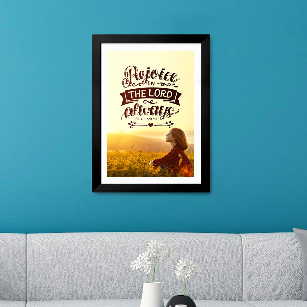 Gabriels-Frame518_1-front.jpg Rejoice in the Lord always (Philippians 4:4) Bible Verse Frame | Budget Christian Frames - Image 1