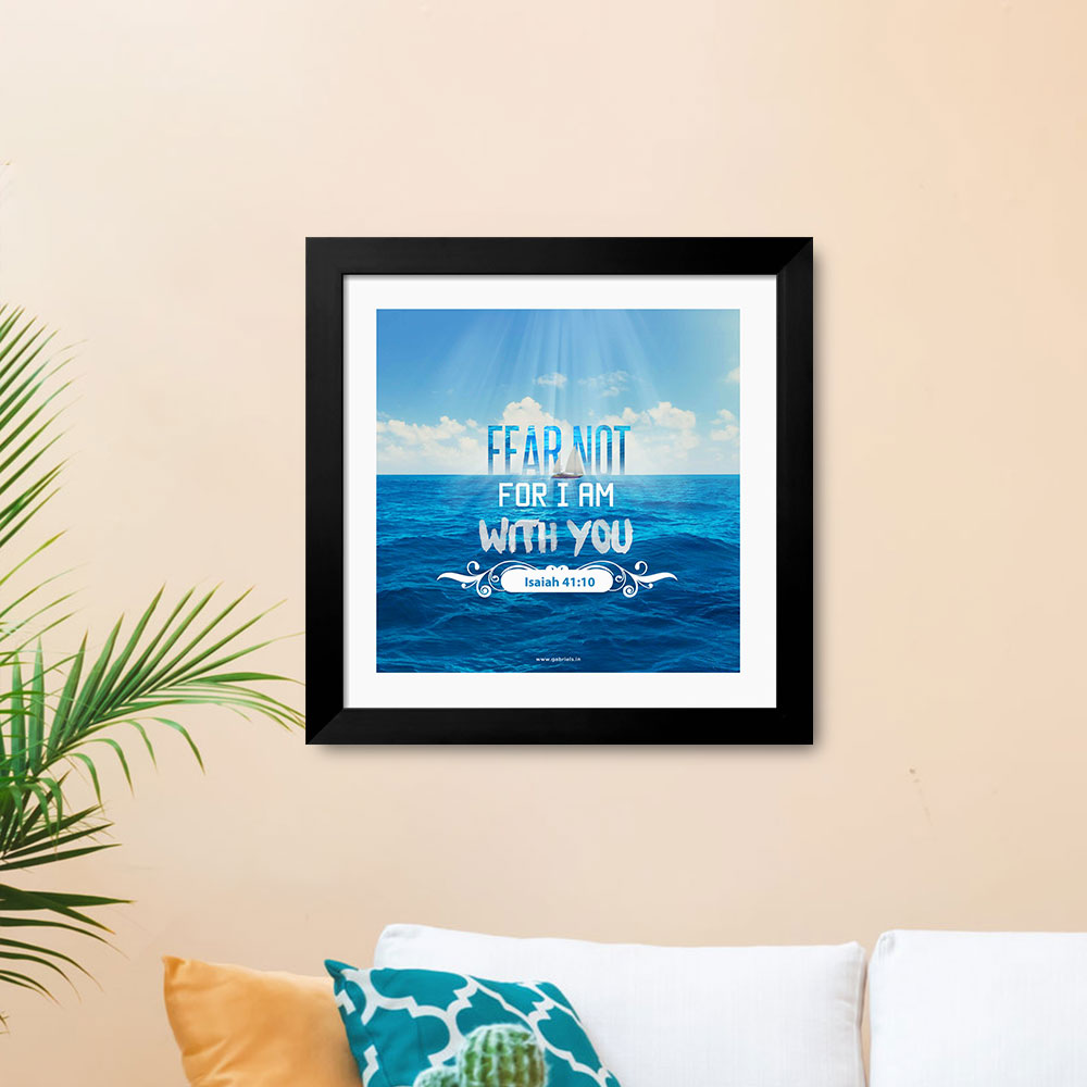 Gabriels-Frame565_1-front.jpg Fear not, for I am with you (Isaiah 41:10) Bible Verse Frame | Christian Wall Decor | Gabriels - Image 1