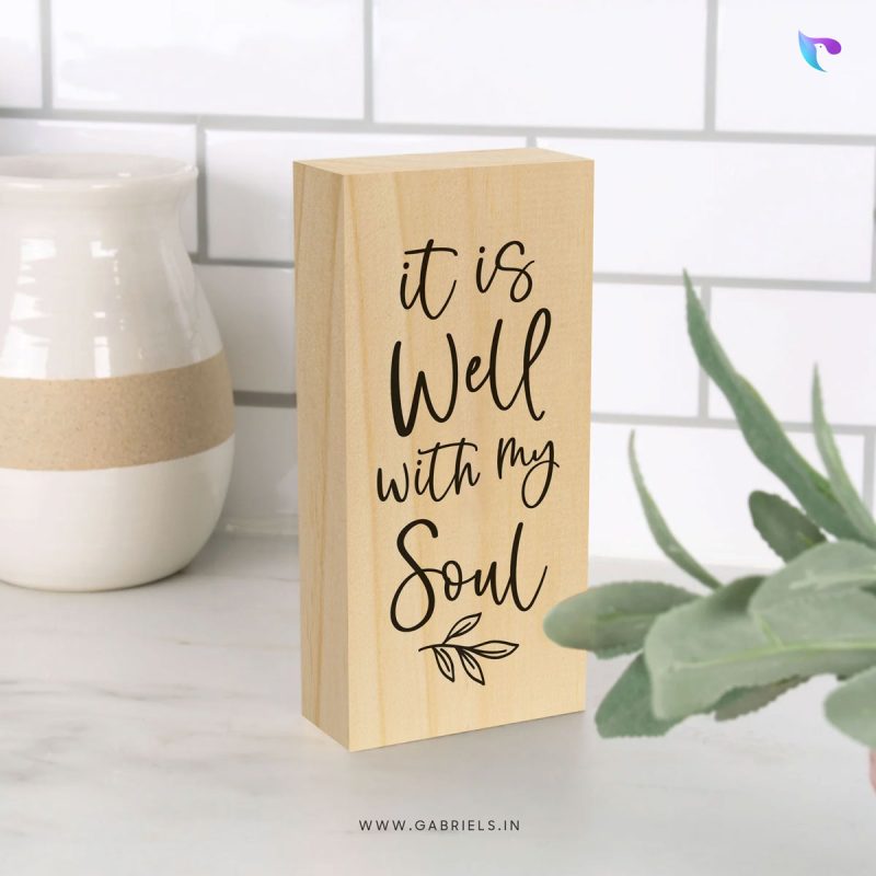 IT-IS-WELL-WITH-MY-SOUL-WOOD-BLOCK-DECOR-CWBD-18a-e1692596076936.jpg It is well with my soul | Christian Wood Block Decor - Image 1